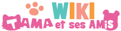 Discuss Everything About Wiki TAMA et ses amis Fandom