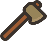 Stone axe - "Slow but powerful."