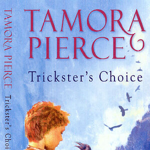 View Tamora Pierce Trickster&#039;s Choice PNG