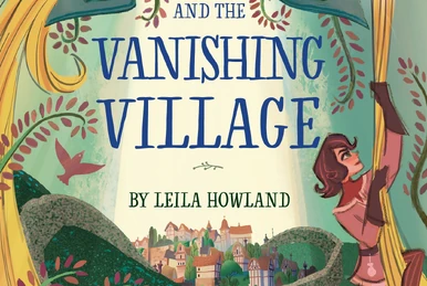 洋書　RAPUNZEL AND THE VANISHING VILLAGE　英語 Rapunzel and the Vanishing Village (Tangled): Howland, Leila