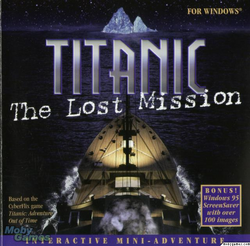 Titanic: The Lost Mission | Titanic - Adventure Out Of Time Wiki | Fandom