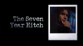 The Seven Year Hitch