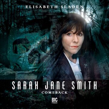 Sarah Jane Smith: The Complete Series 1-2 - Sarah Jane Smith - Big Finish
