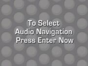 To Select Audio Navigation Press Enter Now
