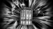 Stripped for Action: The Eighth Doctor, released on Revisitations 1 - The Movie: Special Edition