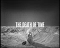 "The Death of Time"