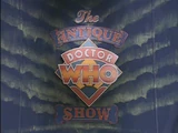 The Antique Doctor Who Show