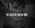 "The Death of Doctor Who"