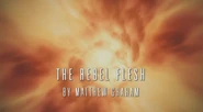 The Rebel Flesh
