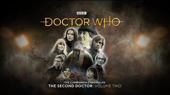 Doctor Who - The Companion Chronicles - The Second Doctor Volume 2