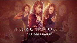 TORCHWOOD The Doll House