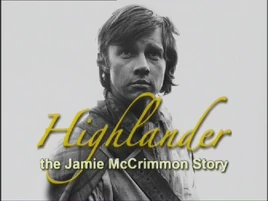 Highlander The Jamie McCrimmon Story 1