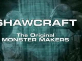 Shawcraft: The Original Monster Makers (documentary)