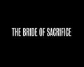 "The Bride of Sacrifice"