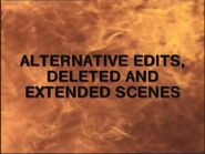 Alternative Edits, Deleted & Extended Scenes