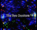 The Two Doctors