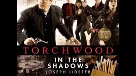 Torchwood In the Shadows
