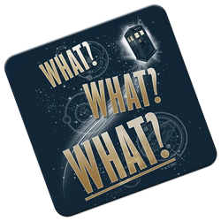 MCM Comic Con Fourteenth Doctor "What? "What? What?" coaster.