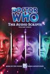 The Audio Scripts: Volume Three Big Finish 08/04/2004