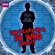 The Diary of a Dr. Who Addict CD