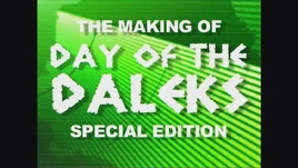 The Making of Day of the Daleks Special Edition