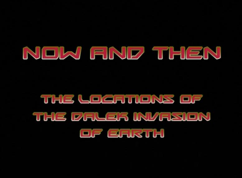 Now and Then: The Locations of The Dalek Invasion of Earth (documentary ...