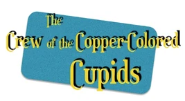 The Crew of the Copper-Colored Cupids Logo