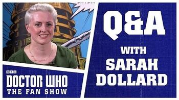 Q&A With Sarah Dollard - Doctor Who The Fan Show