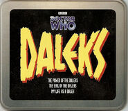 Daleks Box set containing The Power of the Daleks with narration by Anneke Wills, The Evil of the Daleks with narration by Frazer Hines, and BBC Radio 4 documentary My Life as a Dalek by Mark Gatiss UK release 8 December 2003