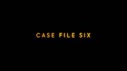 Case File Six