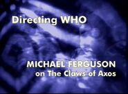 Directing Who: Michael Ferguson on The Claws of Axos, released on The Claws of Axos