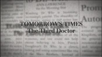 Tomorrow's Times The Third Doctor