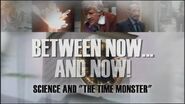 Between Now... and Now!: Science and "The Time Monster"