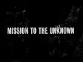 "Mission to the Unknown" (Live-action recreation)