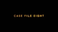 Case File Eight
