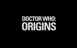 Doctor Who Origins