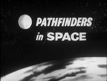 Pathfinders in Space