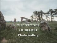 The Stones of Blood Photo Gallery