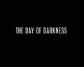 "The Day of Darkness"