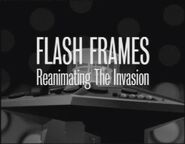 Flash Frames: Reanimating The Invasion