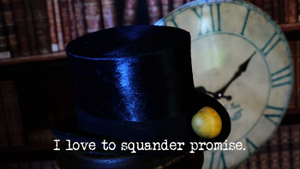 I love to squander promise.