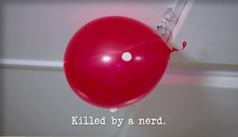 Killed by a nerd.