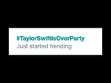 TaylorSwiftIsOverParty