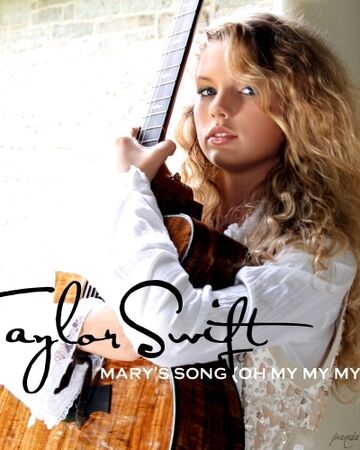 Mary S Song Oh My My My Taylor Swift Wiki Fandom - never getting back together taylor swift roblox id