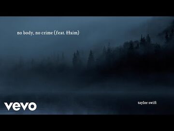 no body, no crime Meaning Explained by Taylor Swift