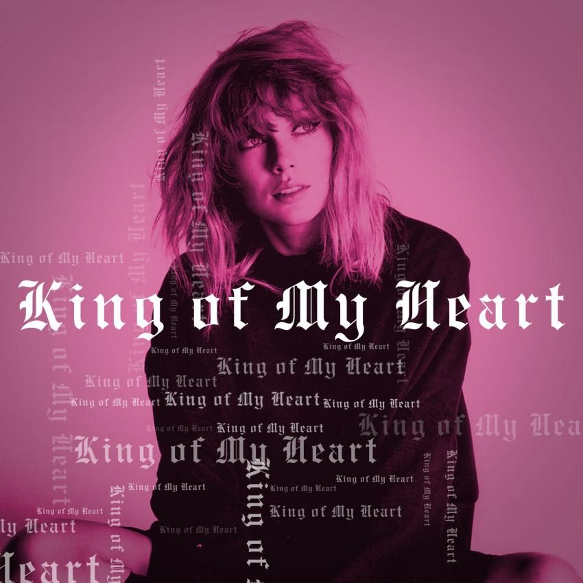 King Of My Heart Taylor Swift Wiki Fandom   Latest