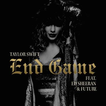 End Game, Taylor Swift Wiki
