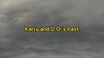 Karly and D.O.'s Past Title Card