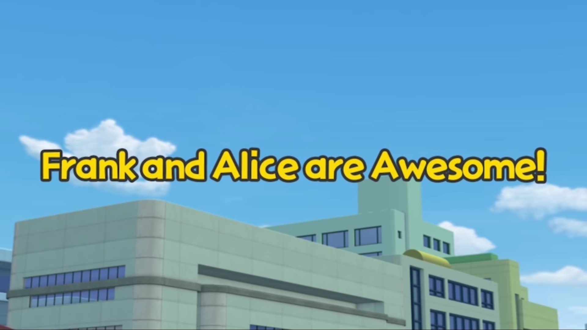 https://static.wikia.nocookie.net/tayothelittlebus/images/6/62/Frank_and_Alice_are_Awesome%21_Title_Card.jpg/revision/latest?cb=20220302073102