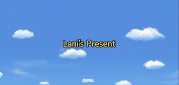 Lani's Present Title Card
